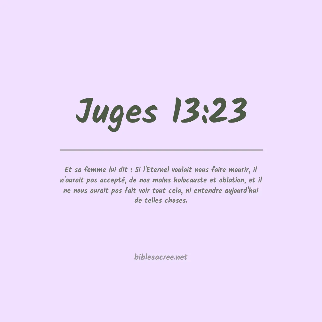 Juges - 13:23