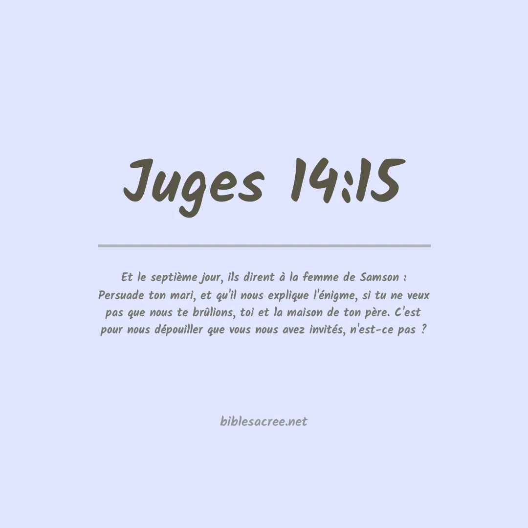 Juges - 14:15