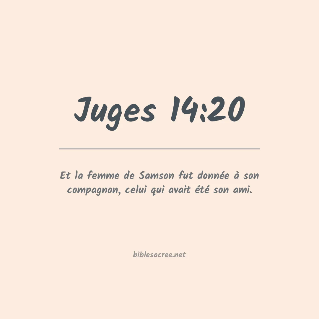 Juges - 14:20