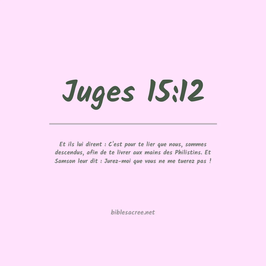 Juges - 15:12