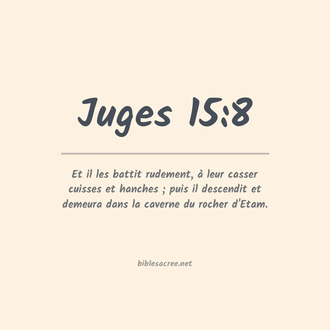 Juges - 15:8