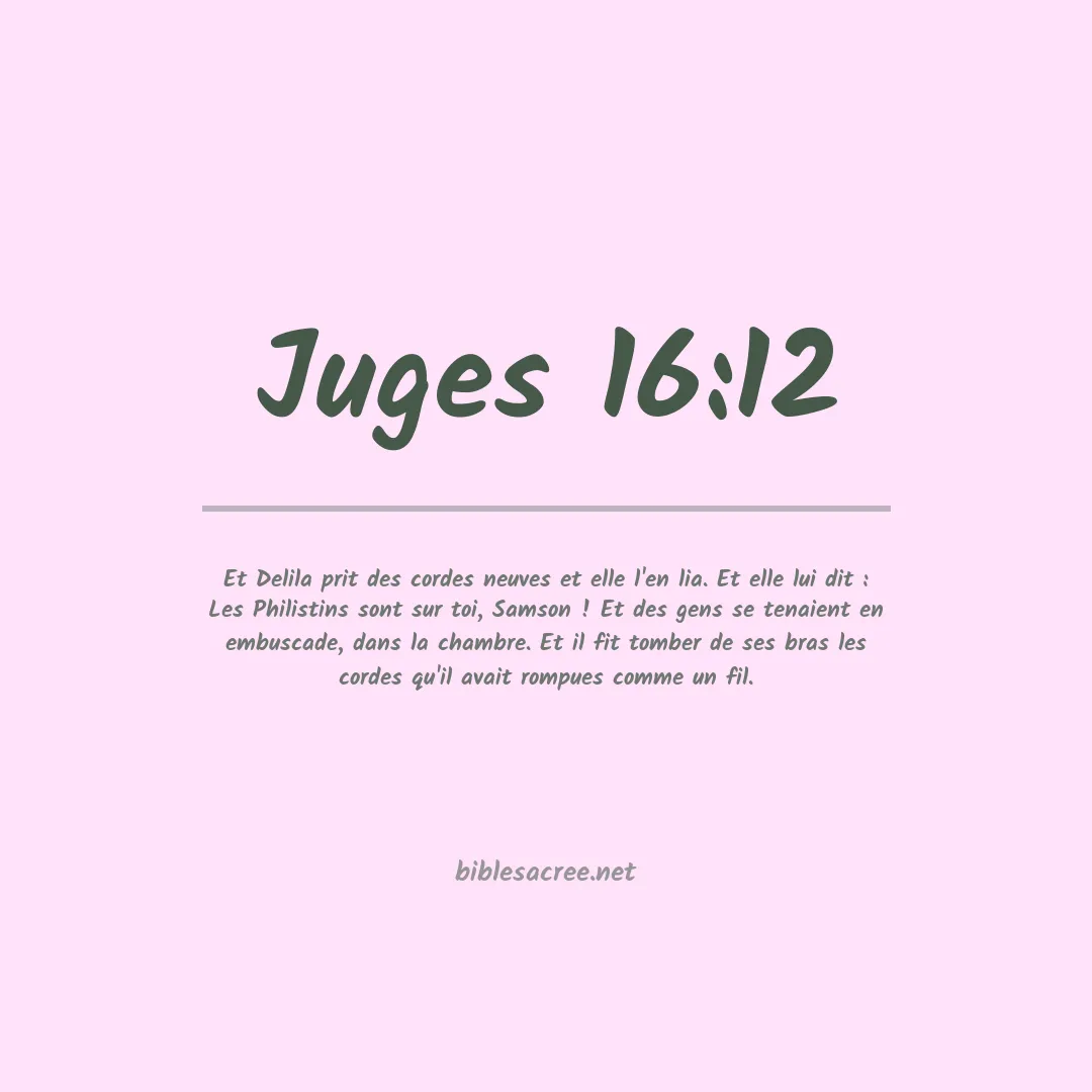 Juges - 16:12