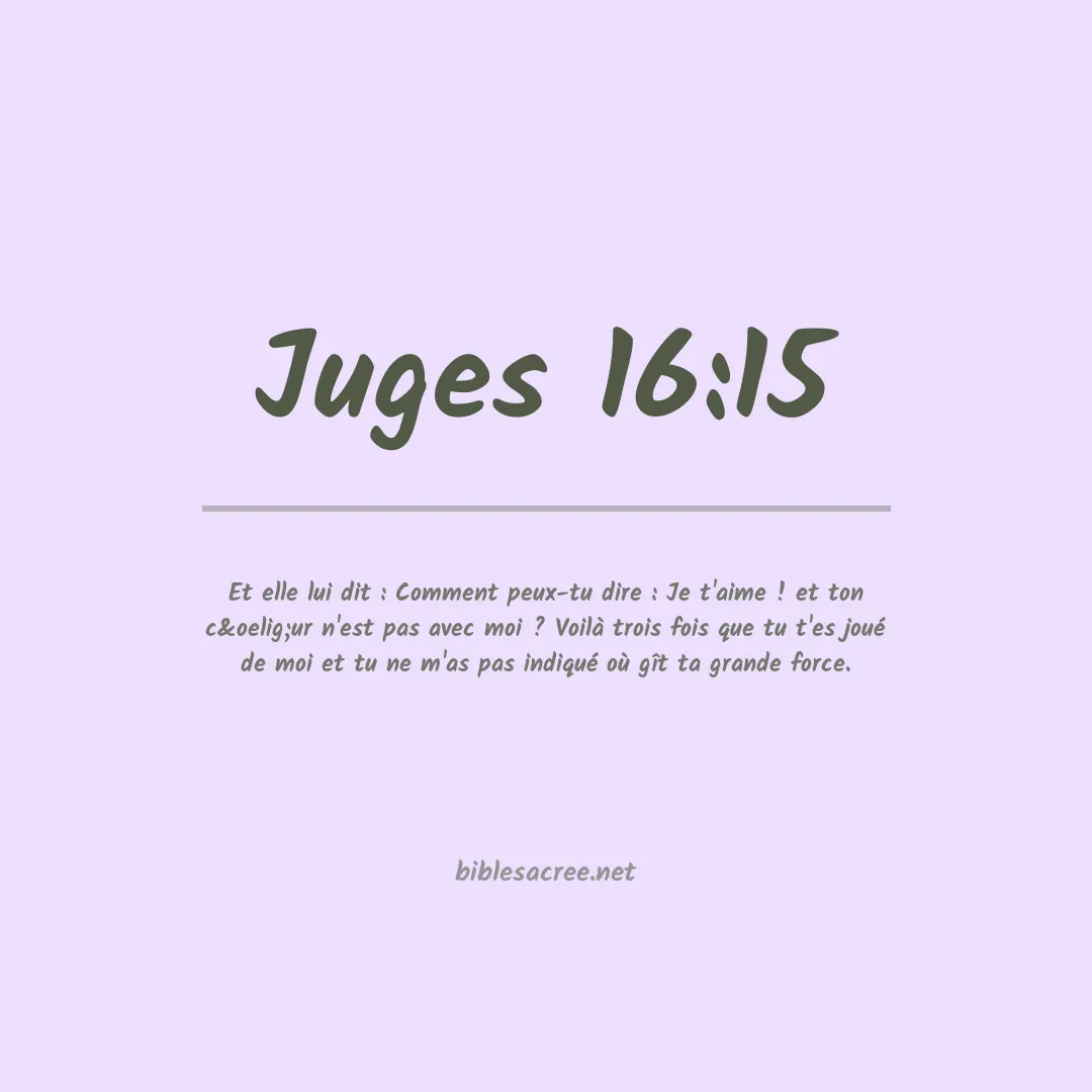Juges - 16:15
