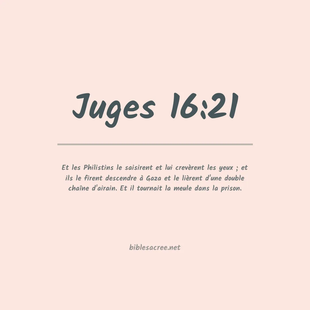 Juges - 16:21