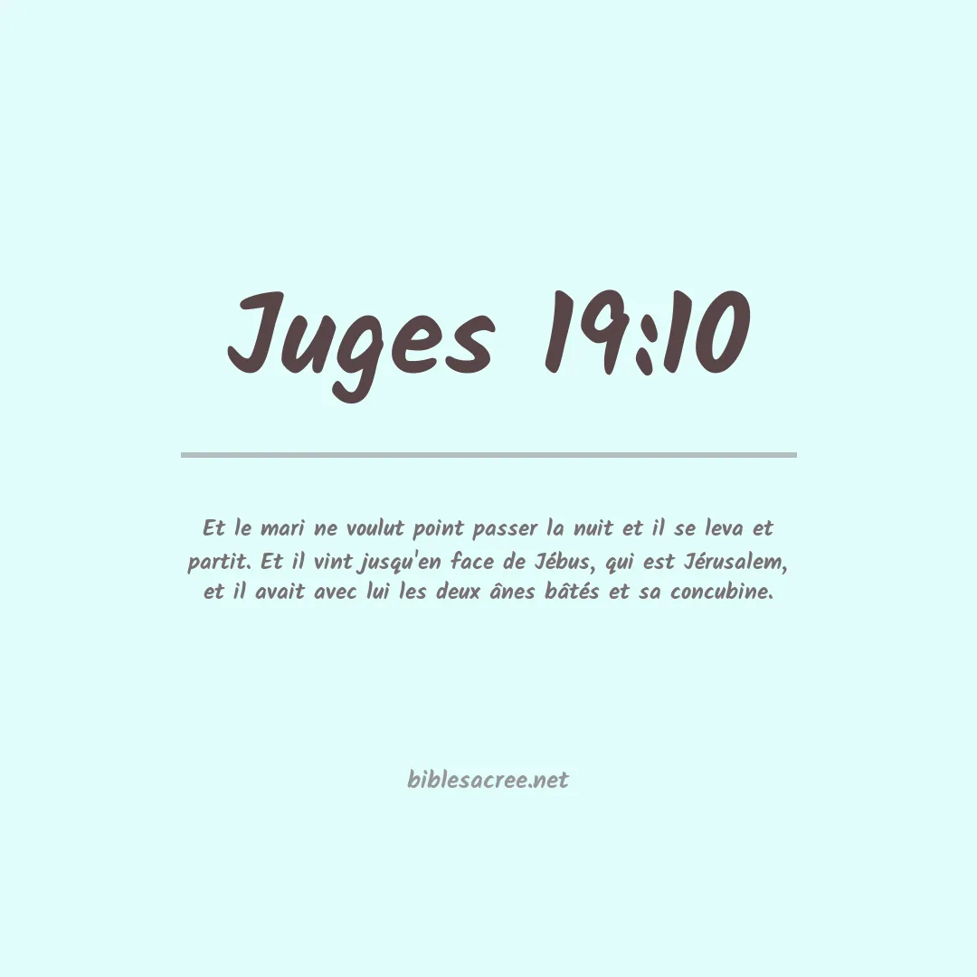 Juges - 19:10