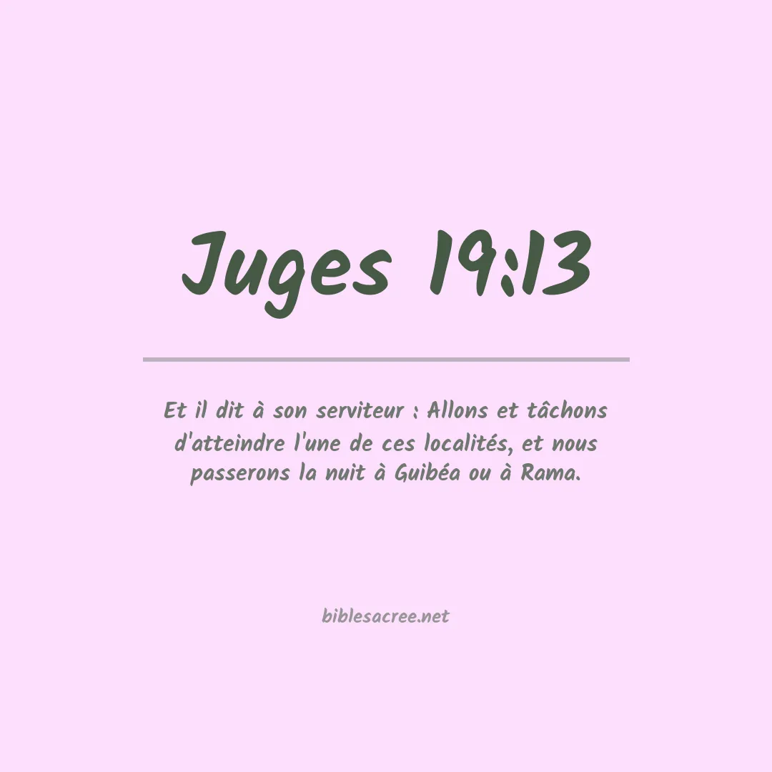 Juges - 19:13