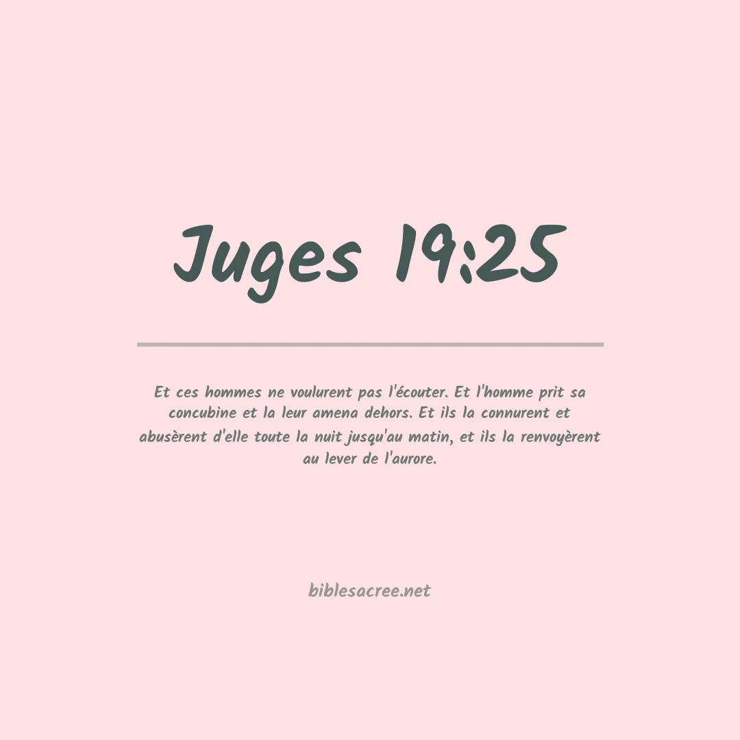 Juges - 19:25