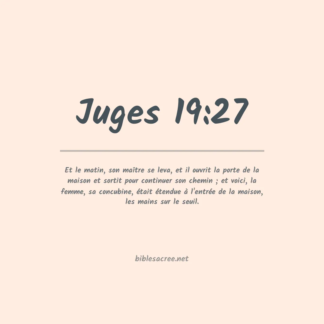 Juges - 19:27