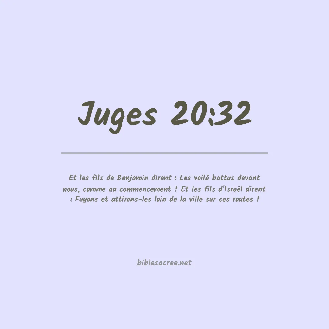 Juges - 20:32
