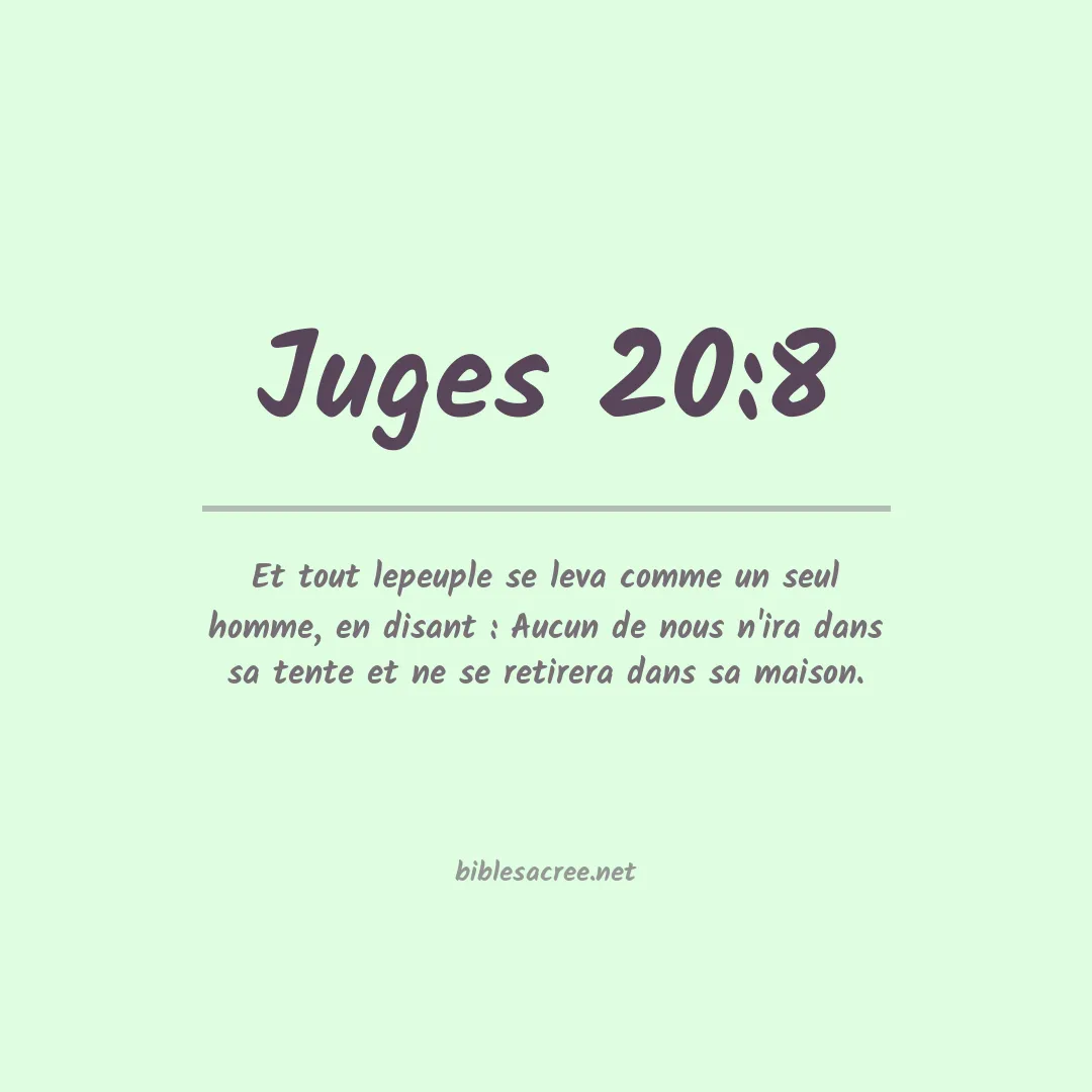 Juges - 20:8