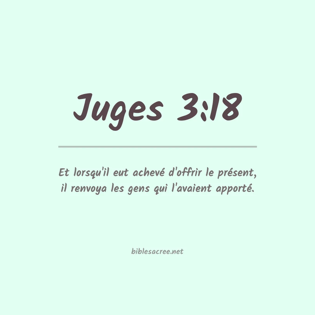 Juges - 3:18