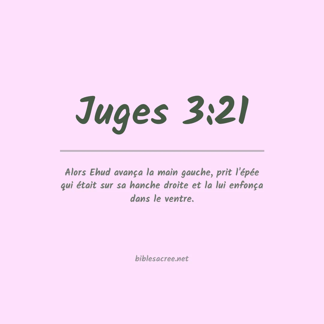 Juges - 3:21