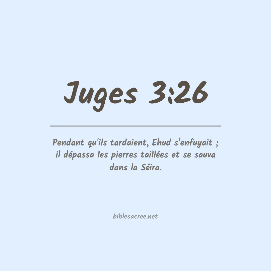 Juges - 3:26