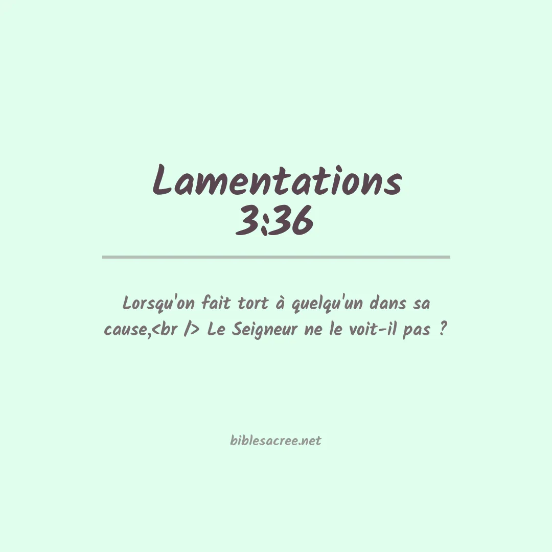 Lamentations - 3:36