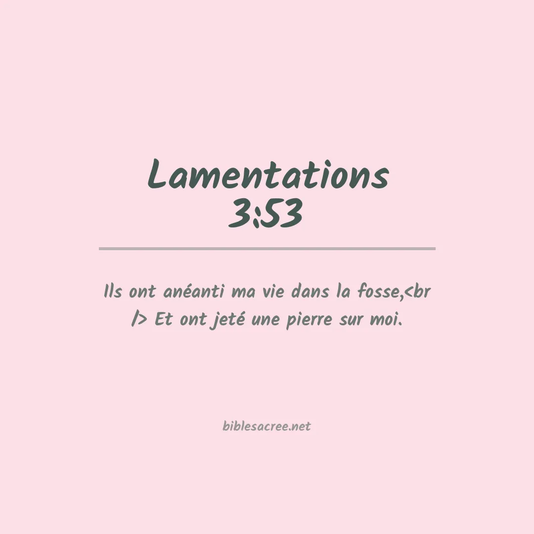 Lamentations - 3:53