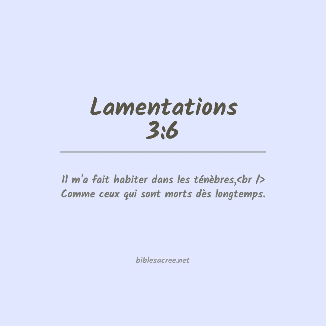 Lamentations - 3:6