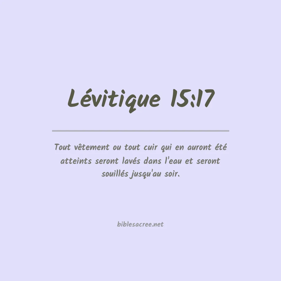 Lévitique - 15:17