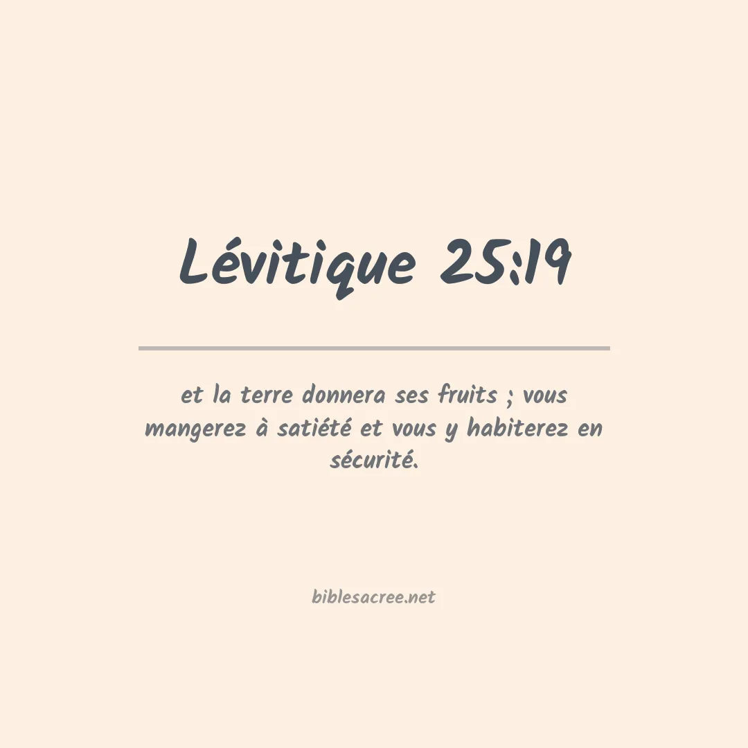 Lévitique - 25:19
