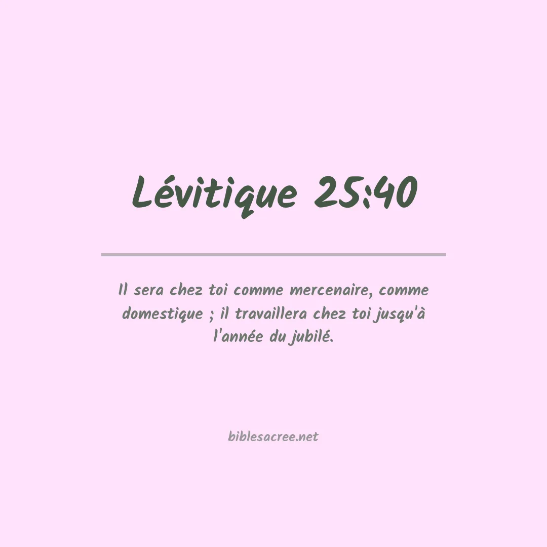 Lévitique - 25:40