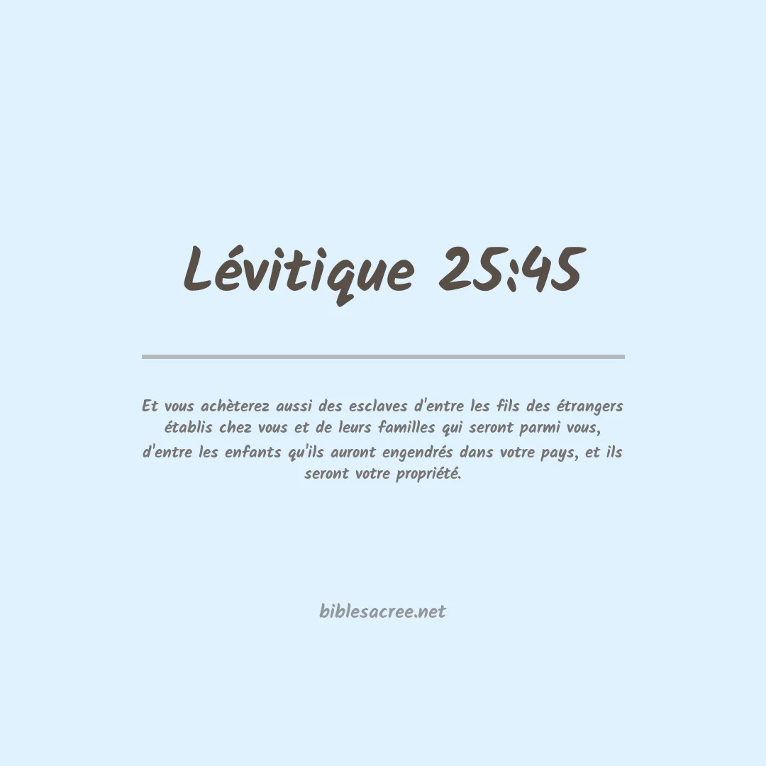 Lévitique - 25:45