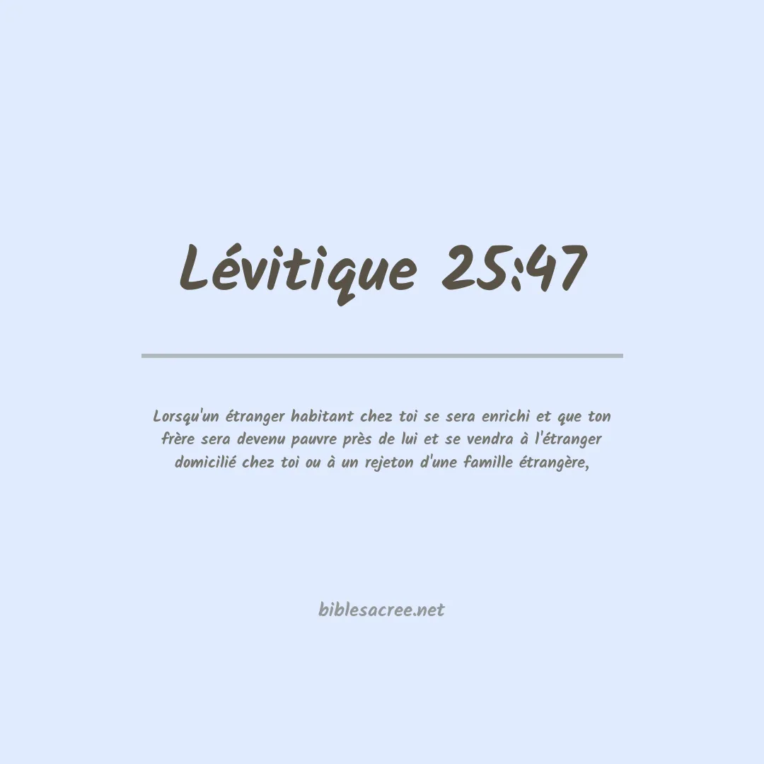 Lévitique - 25:47