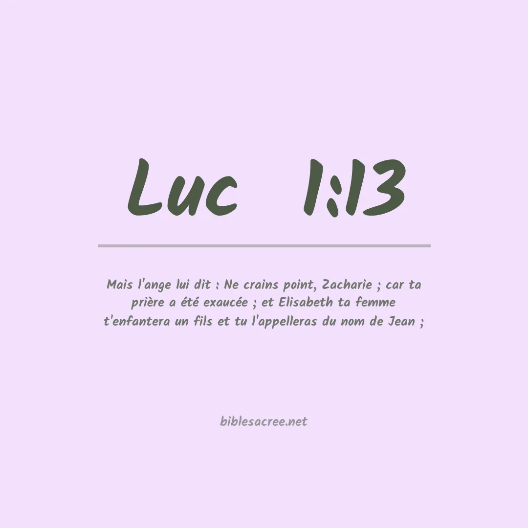 Luc  - 1:13