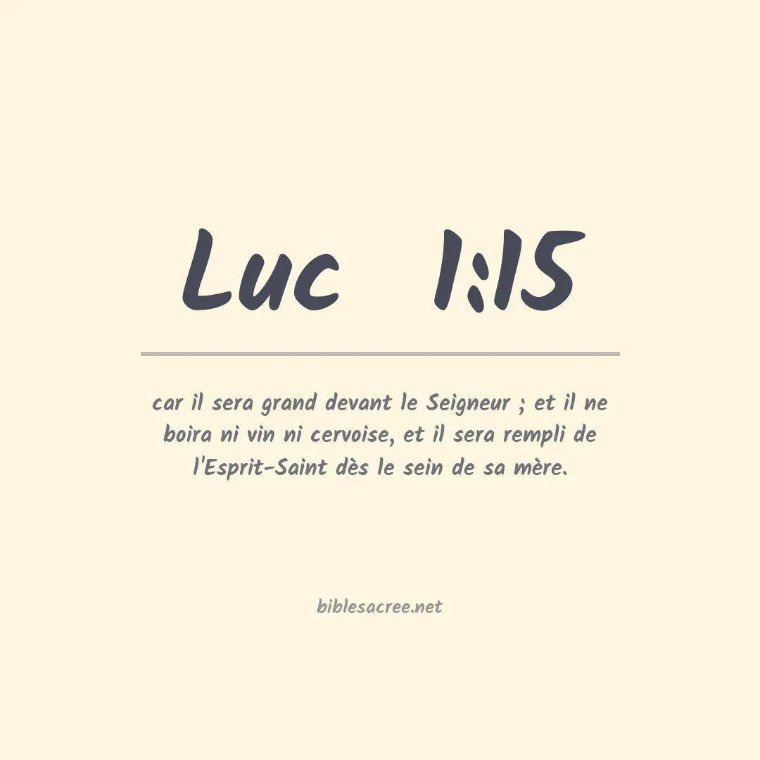 Luc  - 1:15