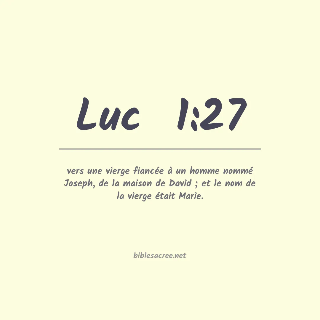 Luc  - 1:27