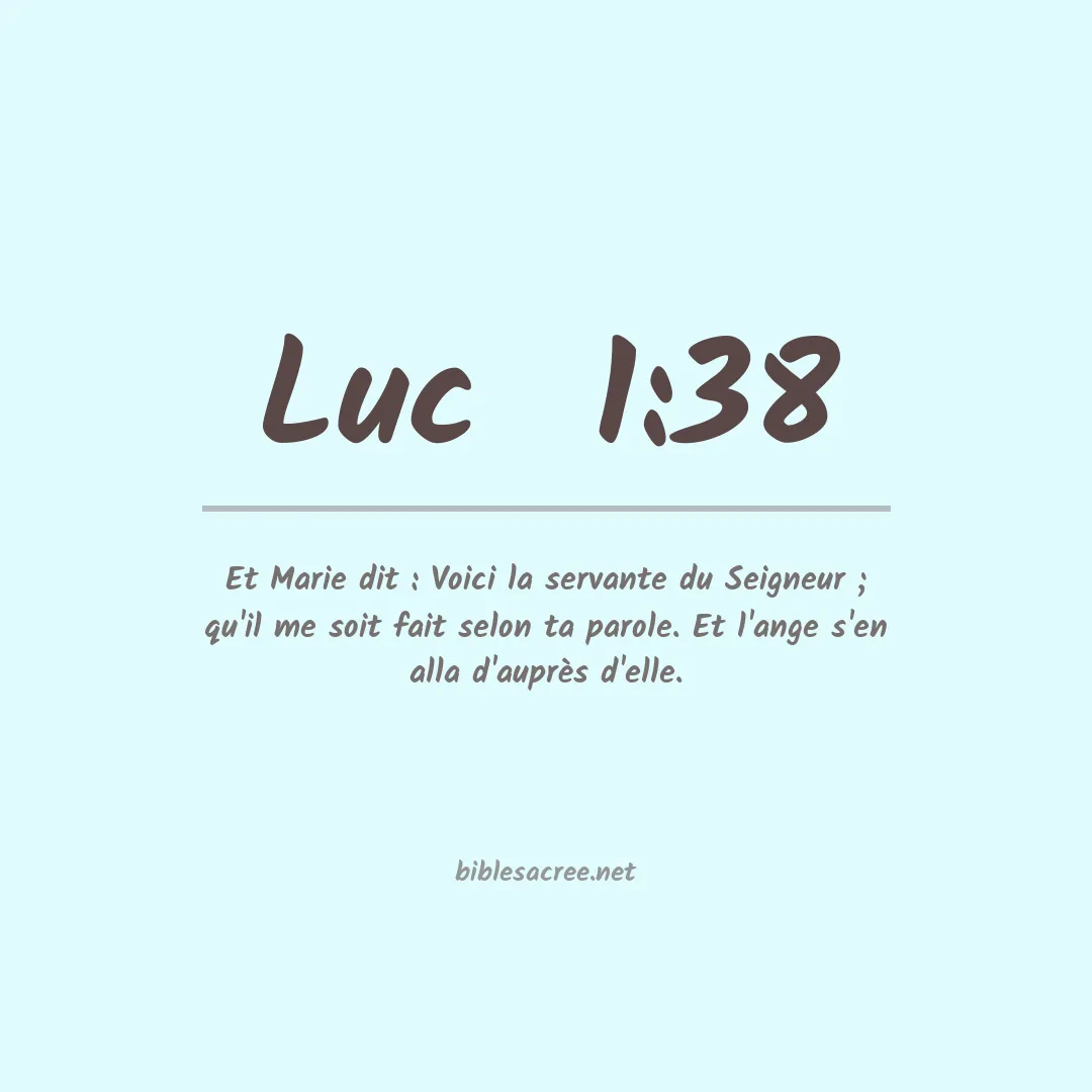 Luc  - 1:38
