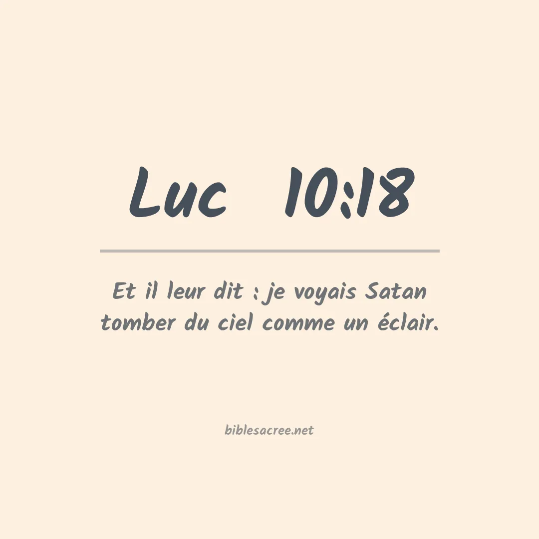 Luc  - 10:18