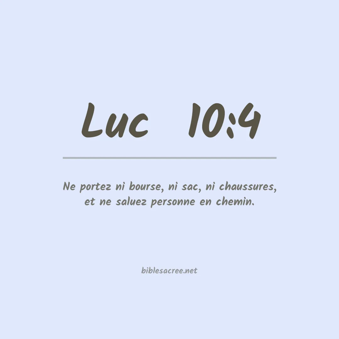 Luc  - 10:4