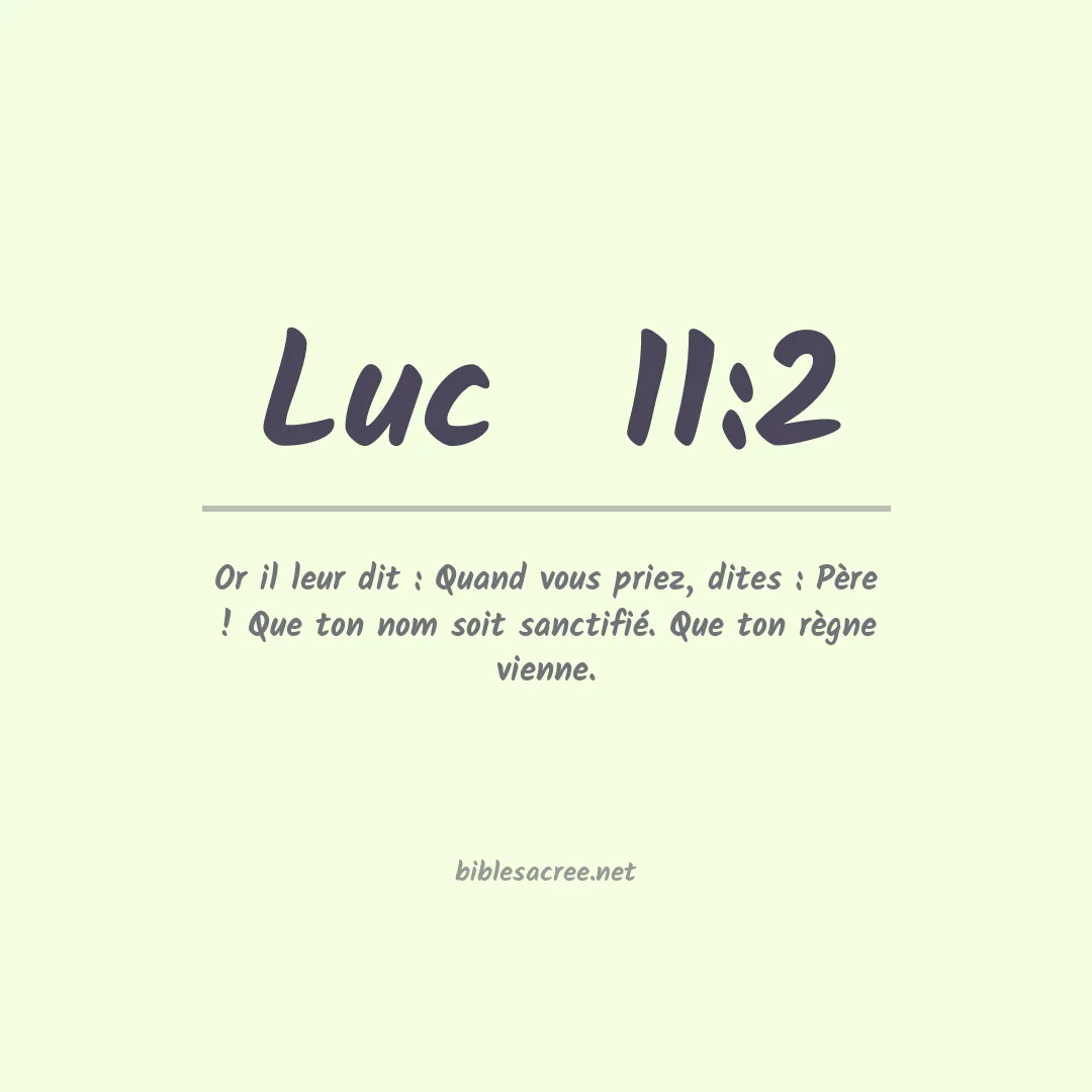 Luc  - 11:2