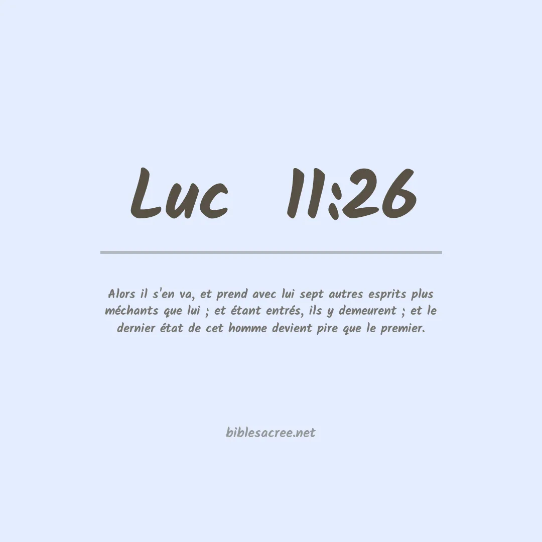 Luc  - 11:26