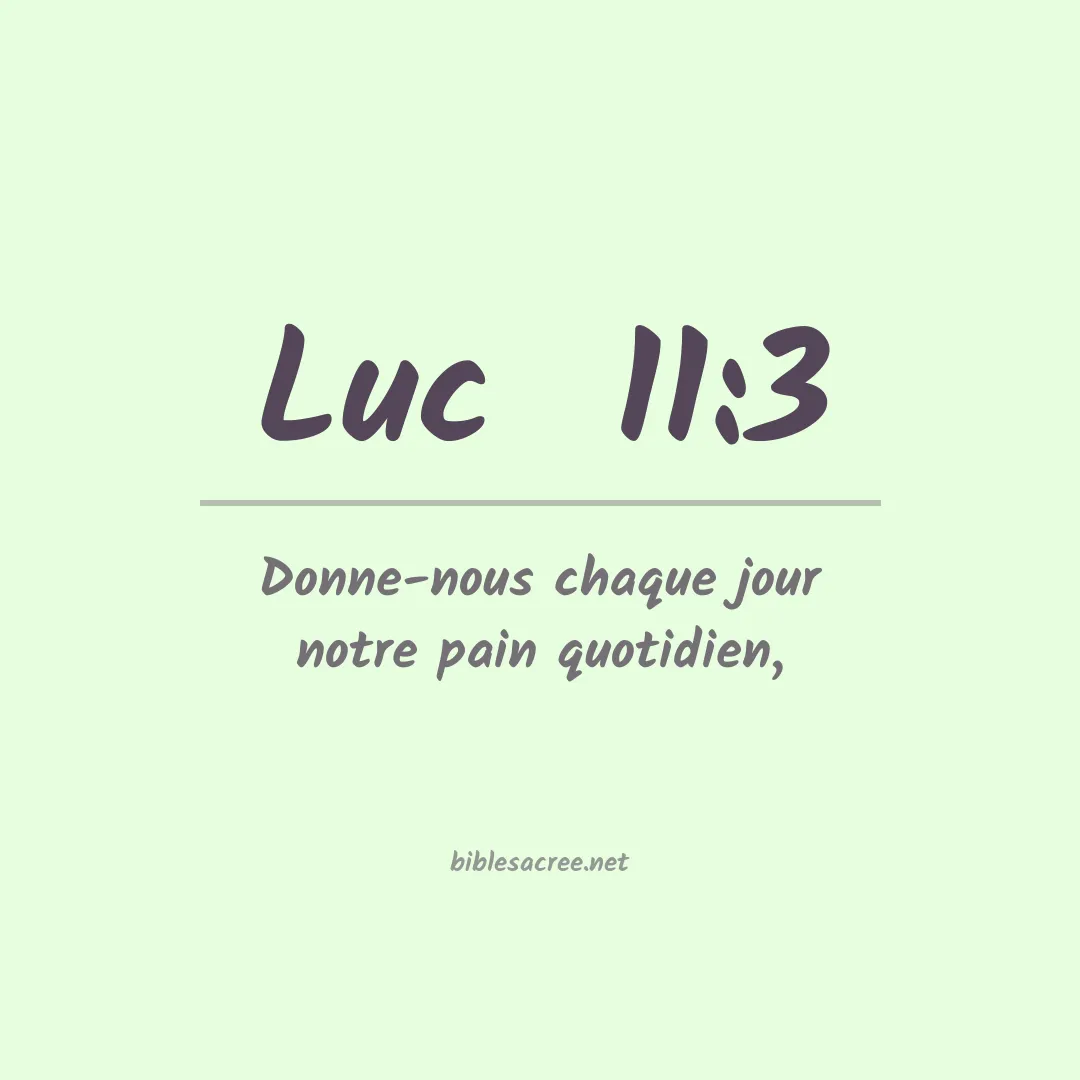 Luc  - 11:3