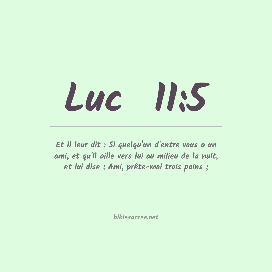 Luc  - 11:5