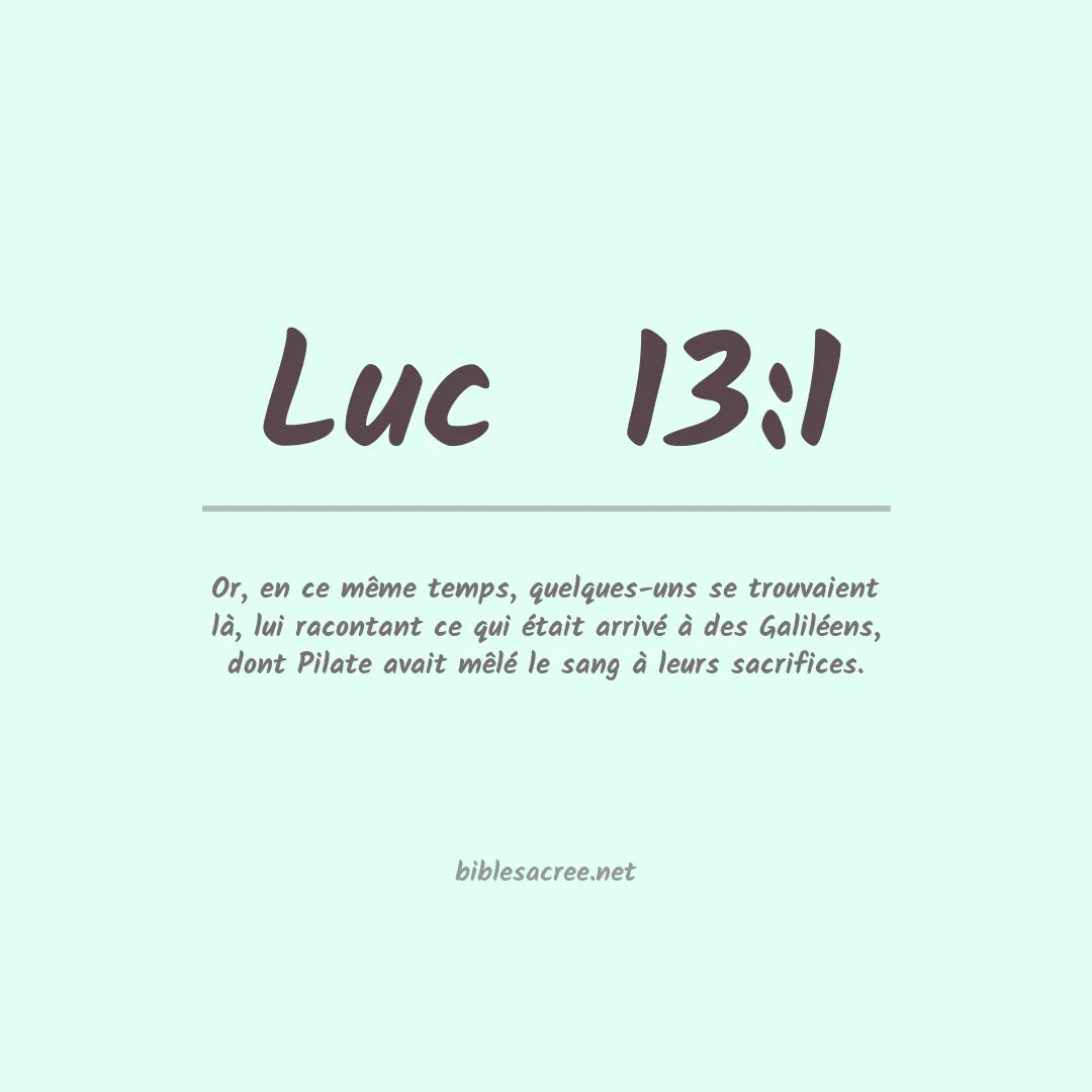 Luc  - 13:1