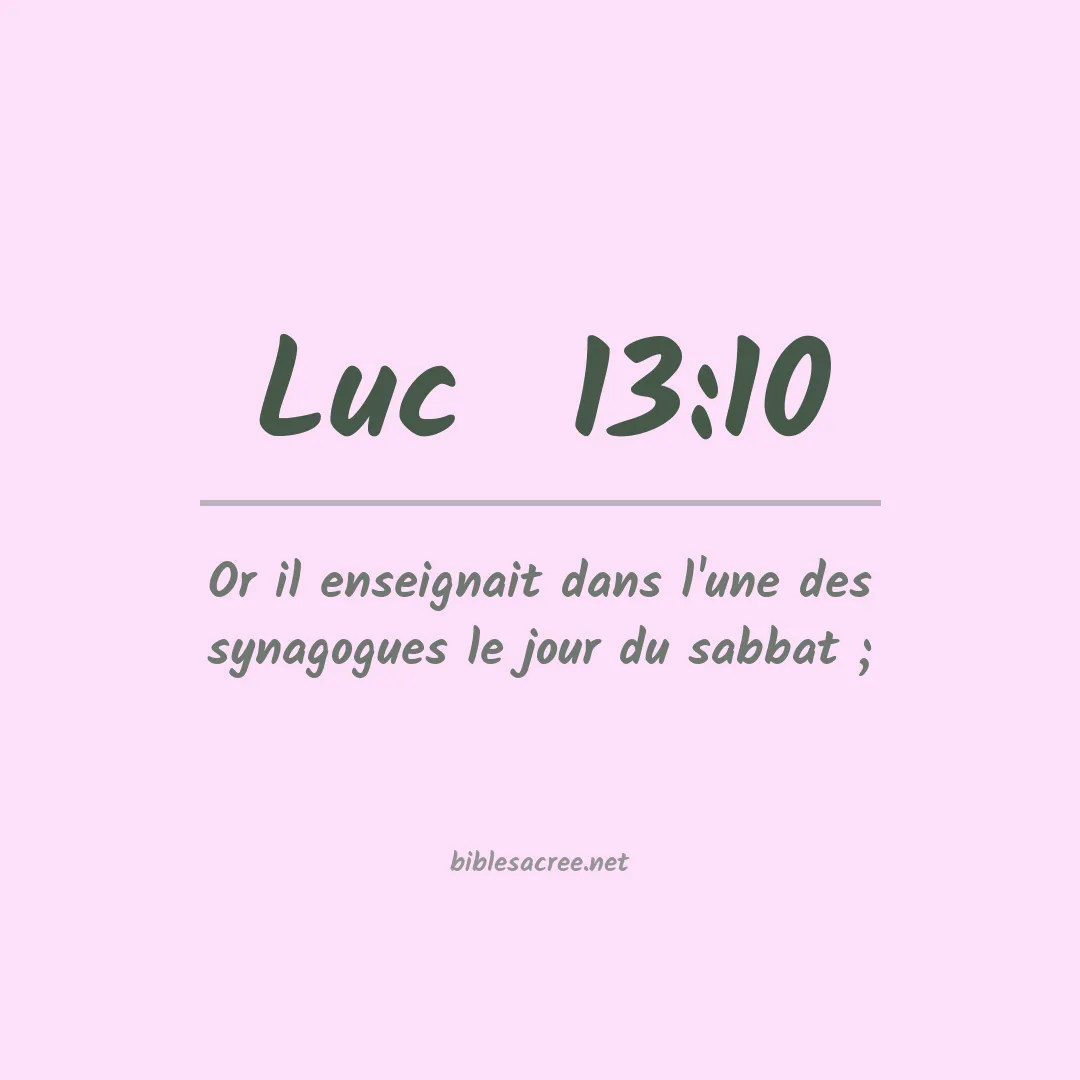 Luc  - 13:10