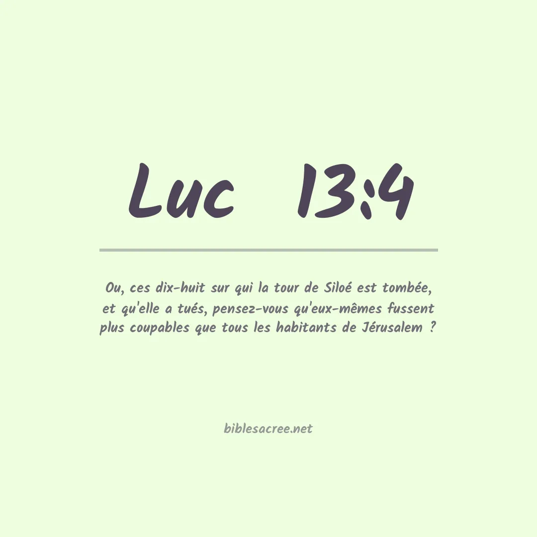 Luc  - 13:4