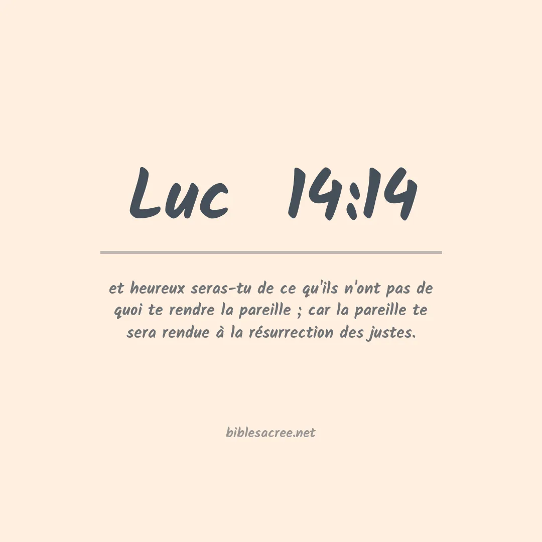 Luc  - 14:14