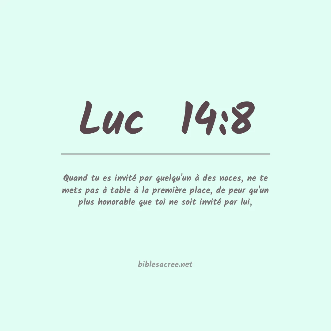 Luc  - 14:8