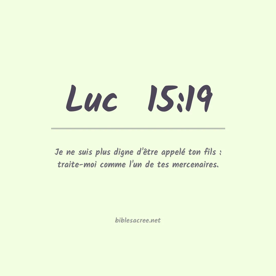 Luc  - 15:19