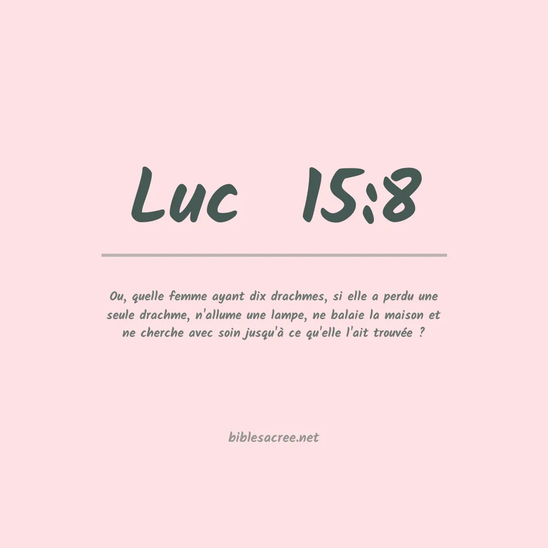 Luc  - 15:8