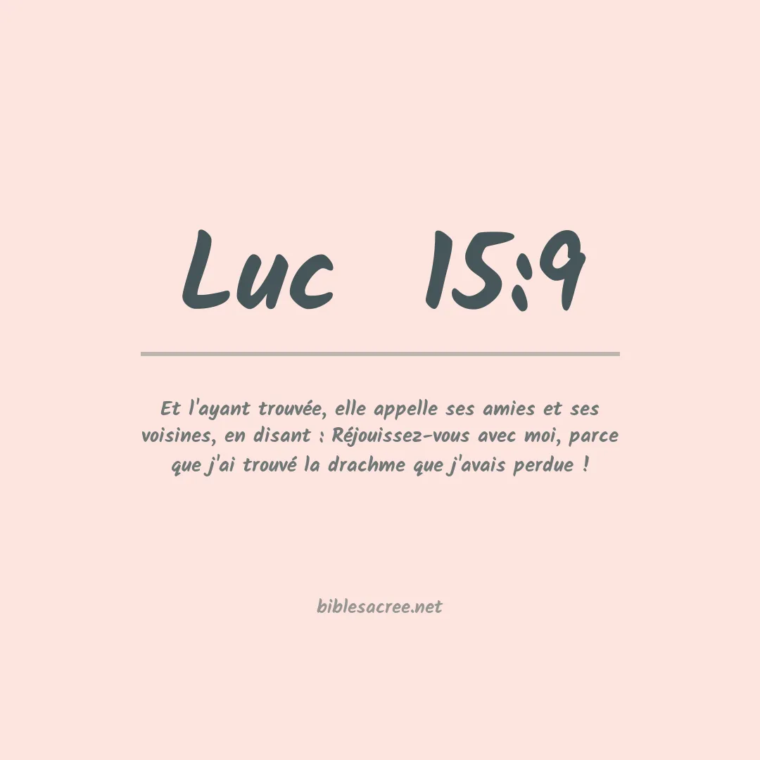 Luc  - 15:9