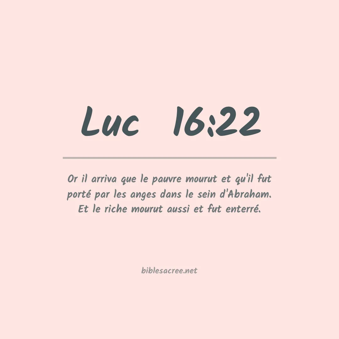 Luc  - 16:22