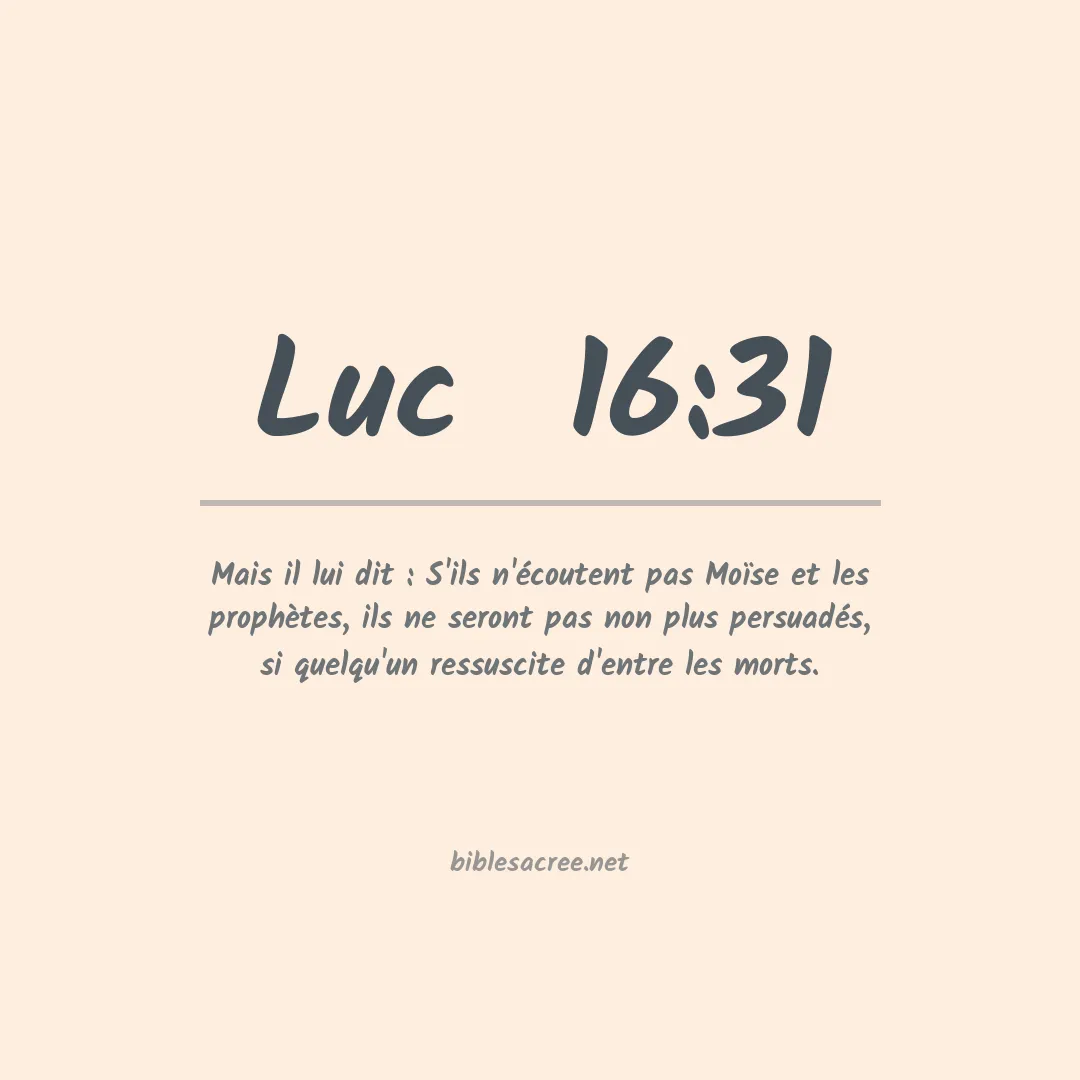Luc  - 16:31