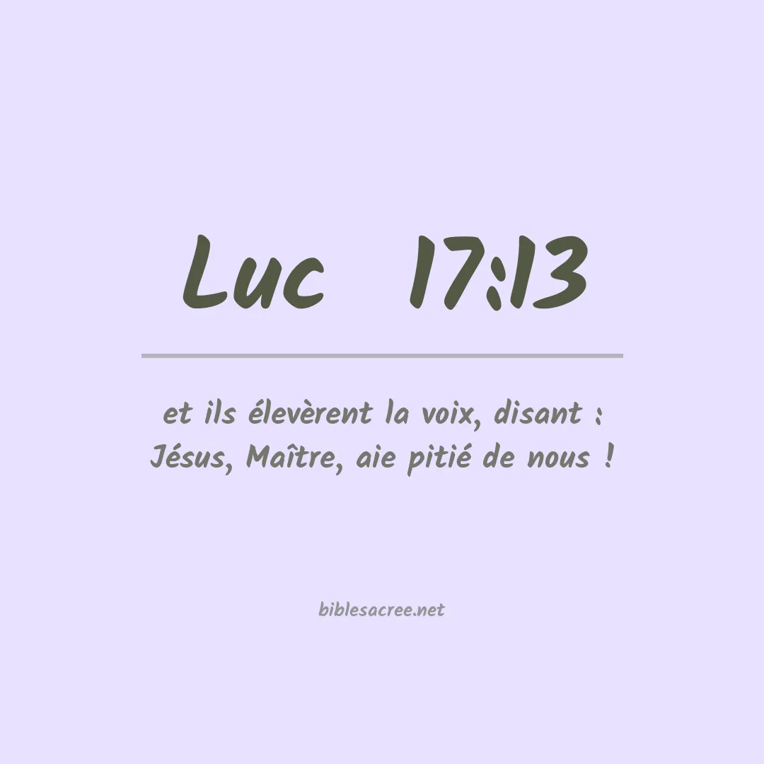 Luc  - 17:13