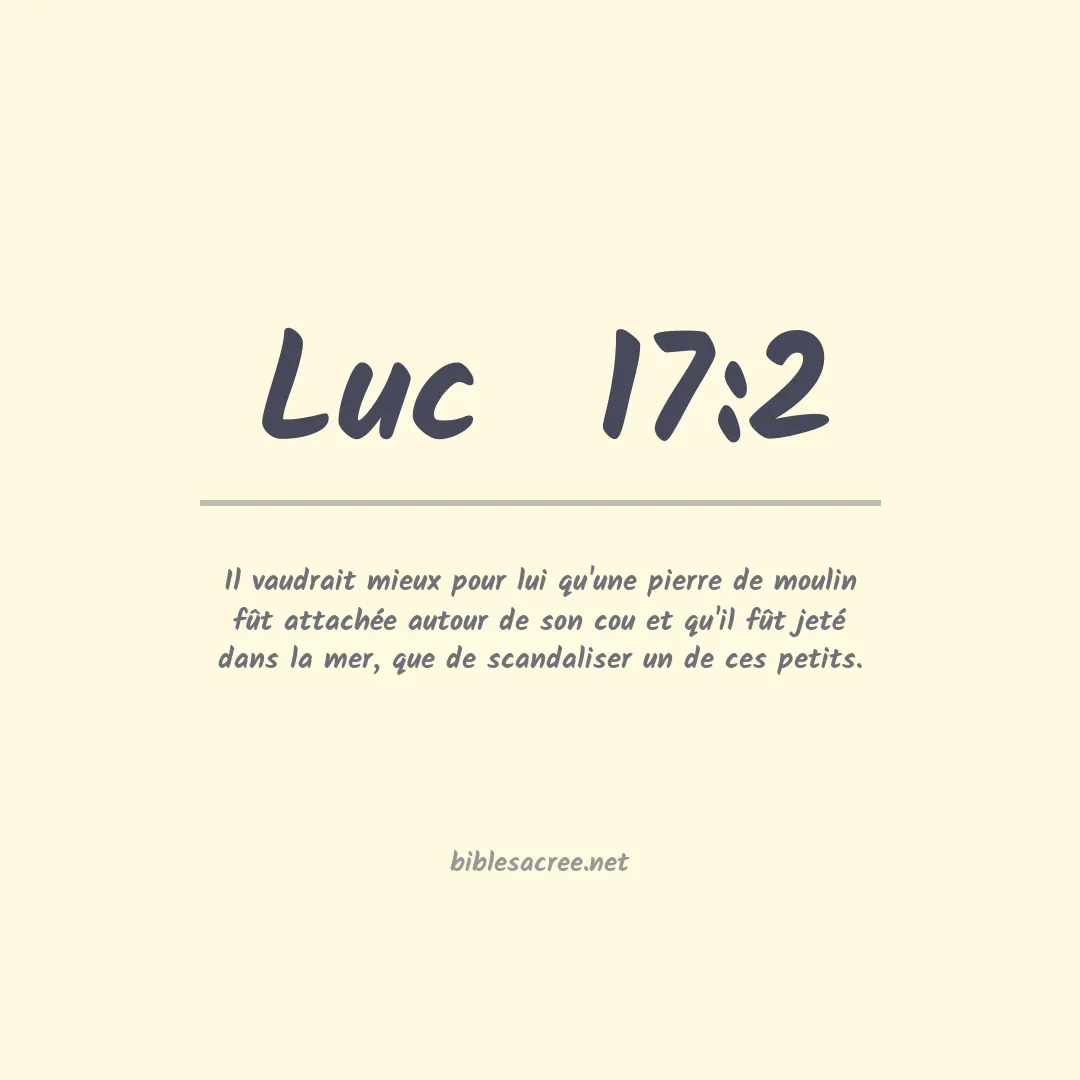 Luc  - 17:2