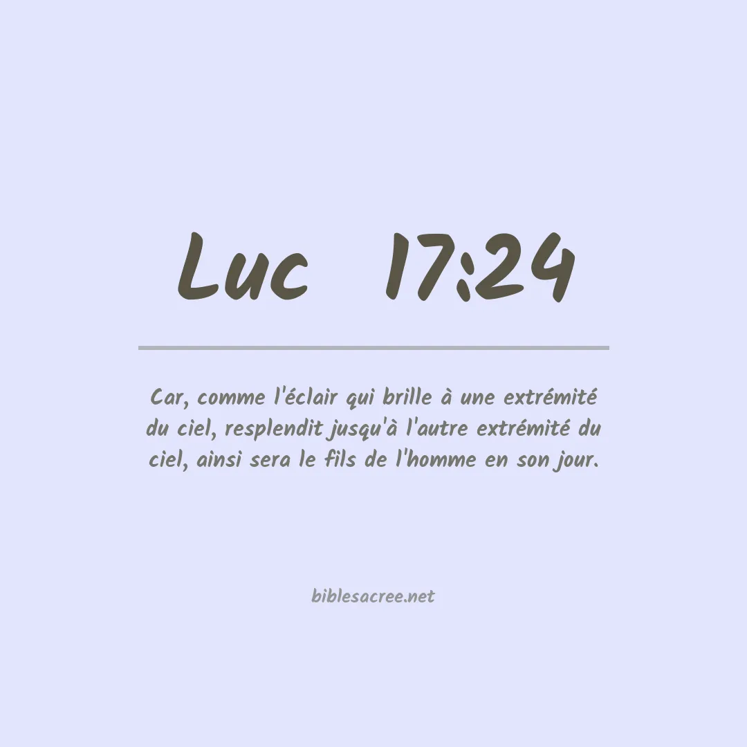 Luc  - 17:24