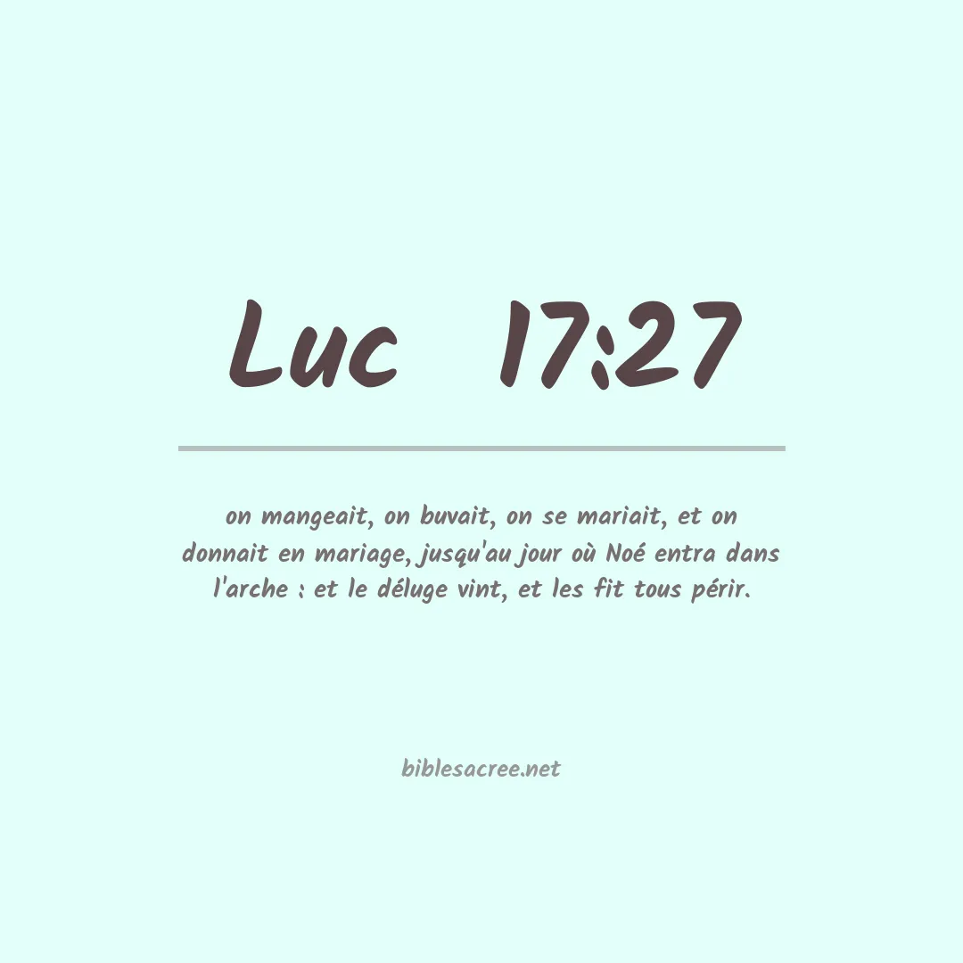 Luc  - 17:27