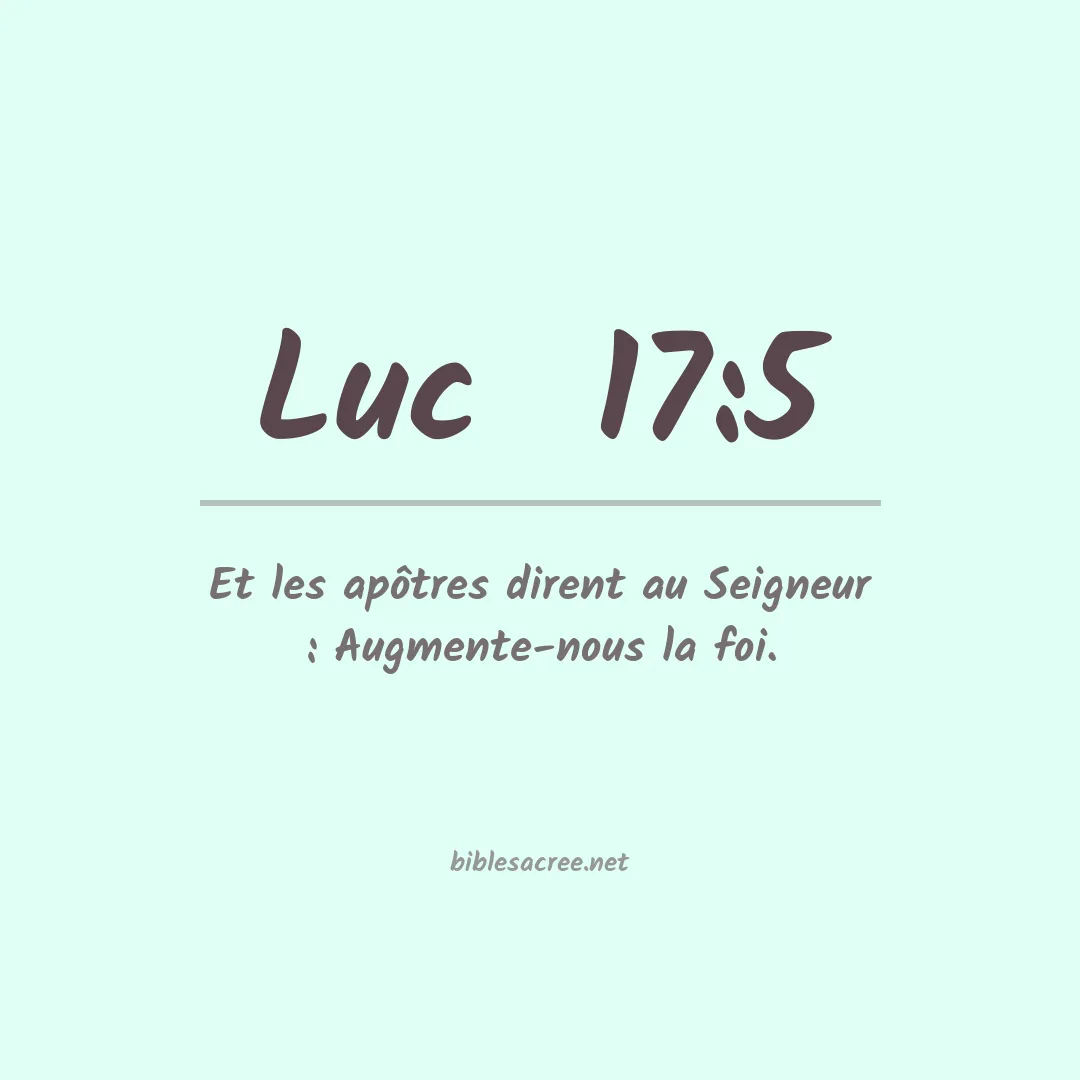 Luc  - 17:5